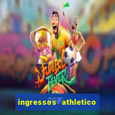 ingressos athletico x flamengo